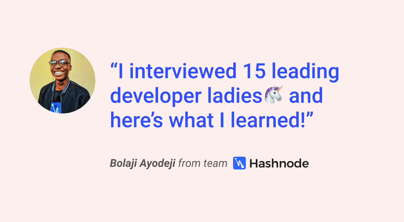 I interviewed 15 leading developer ladies and here's what I learned 🦄