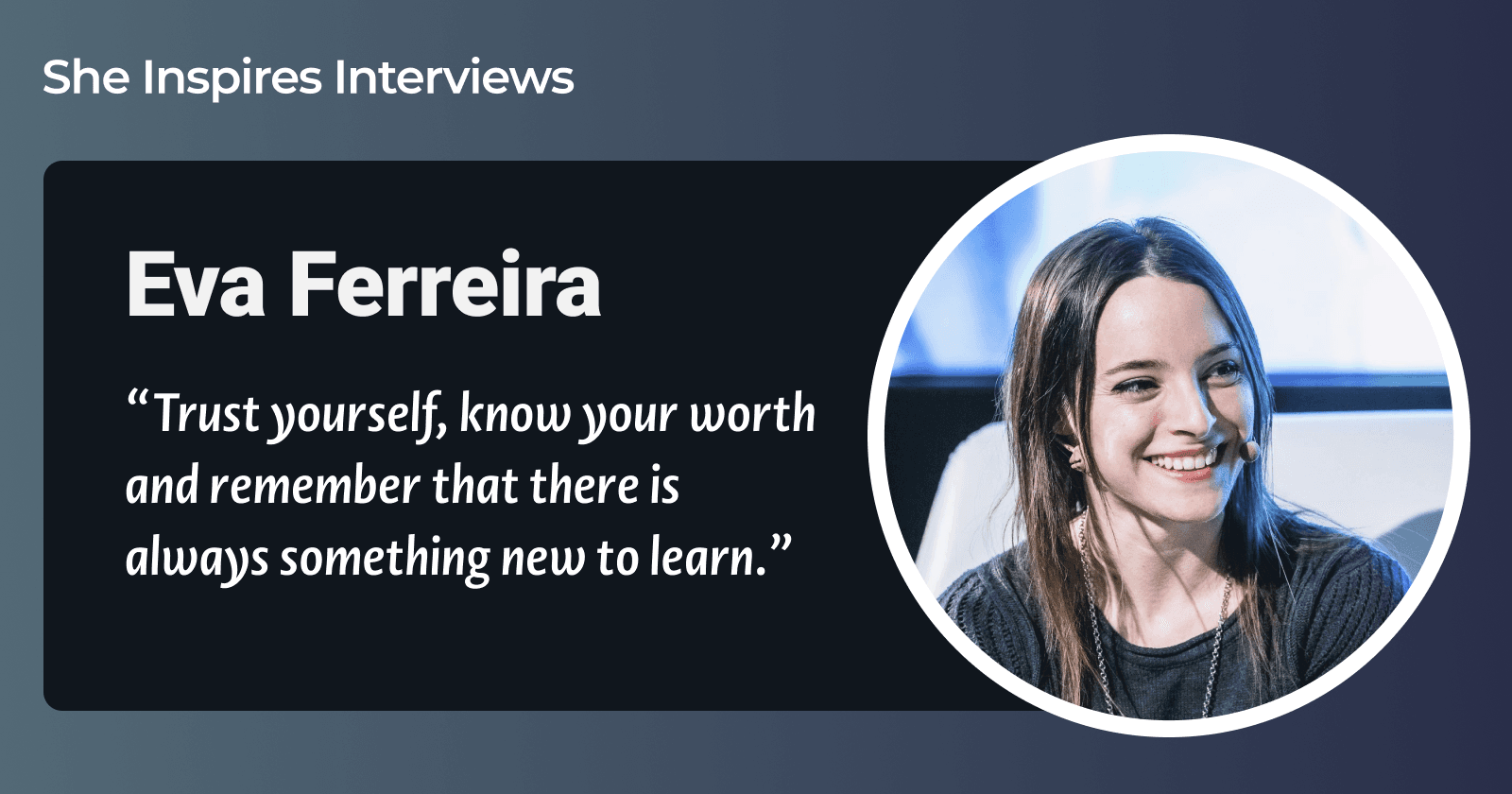 Women in Tech: Eva Ferreira