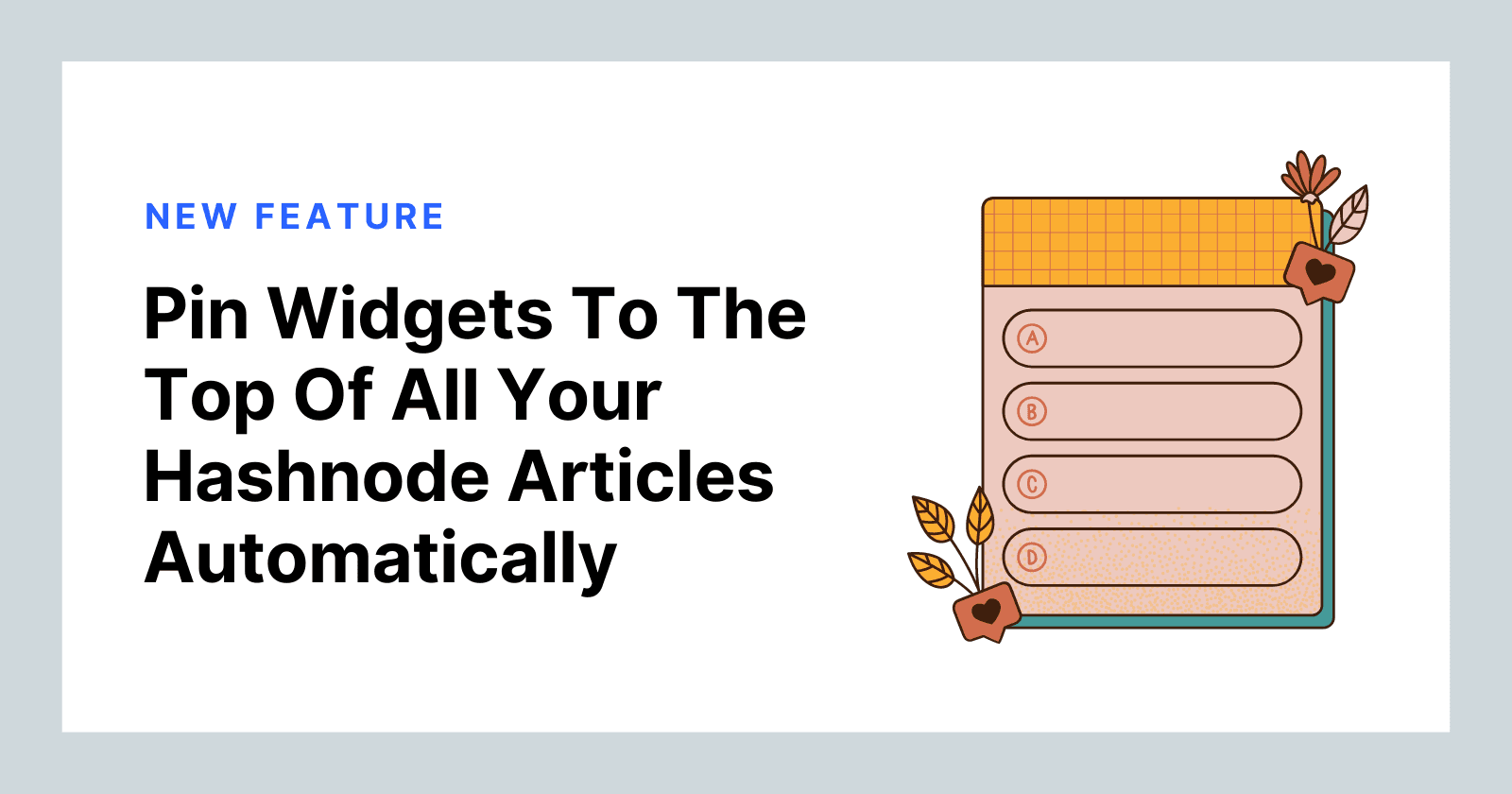 Pin Widgets to the Top Of All Your Hashnode Articles Automatically