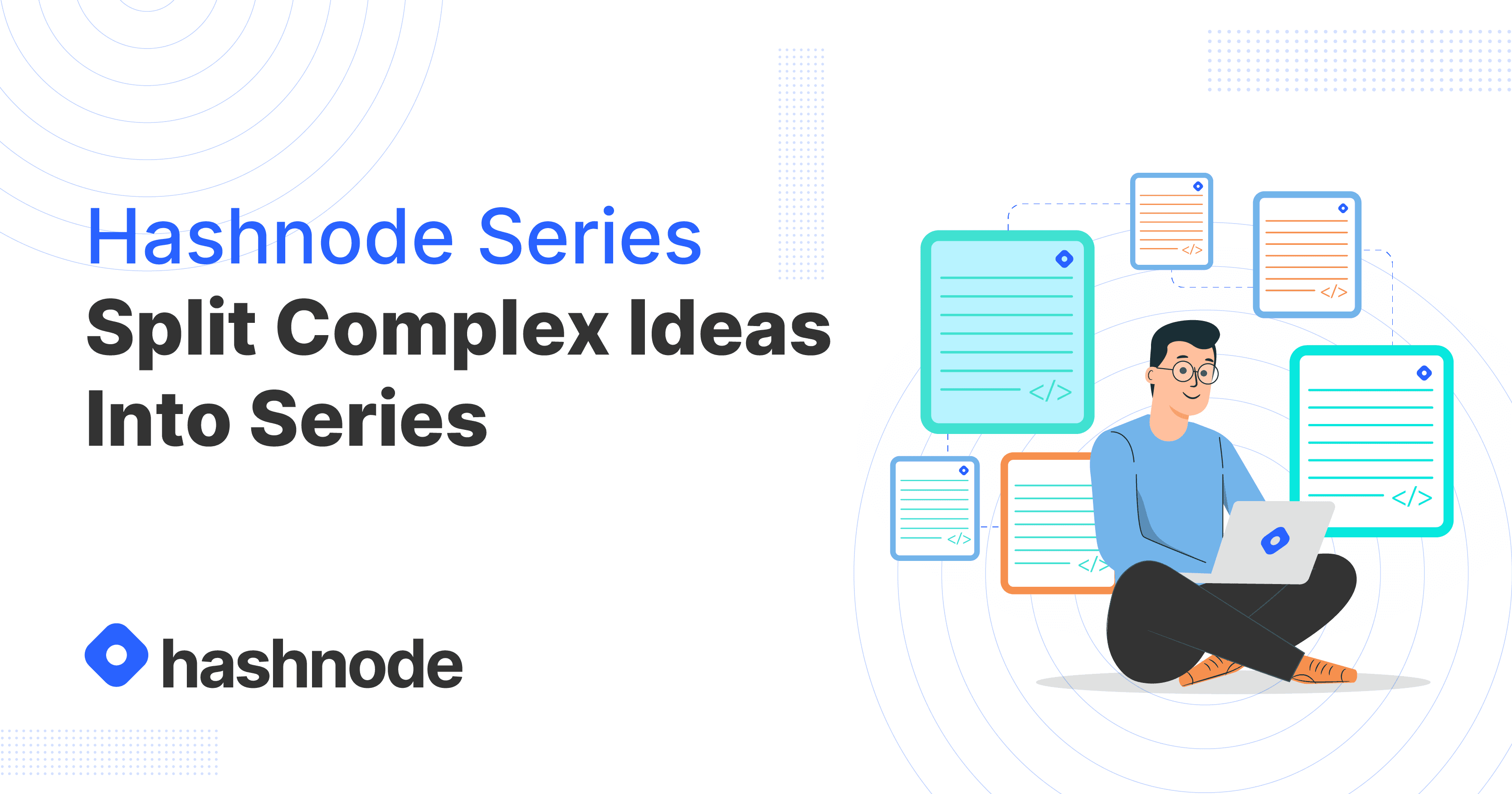 Split Complex Ideas into Series and Make Your Readers Happy