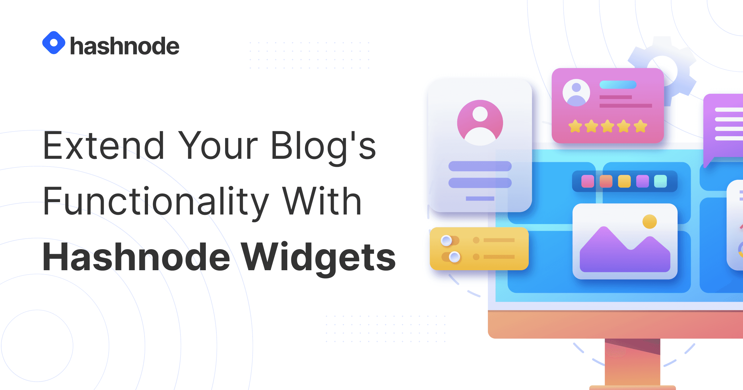 Extend Your Blog's Functionality With Hashnode Widgets