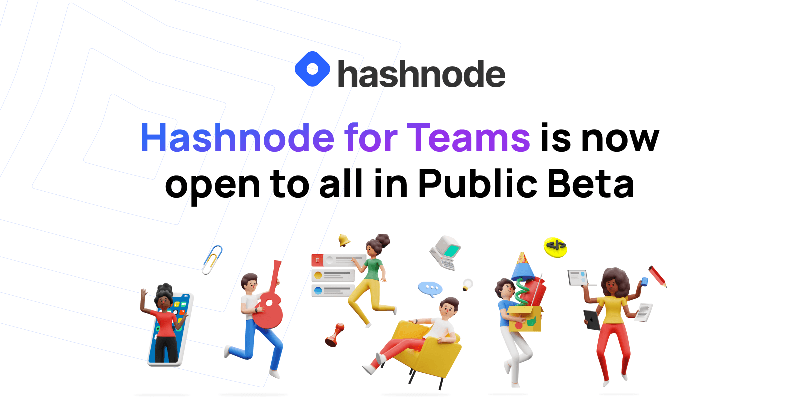 Hashnode for Teams is now open to all in Public Beta 🎊